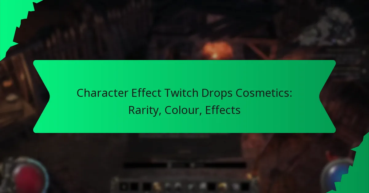 Character Effect Twitch Drops Cosmetics: Rarity, Colour, Effects