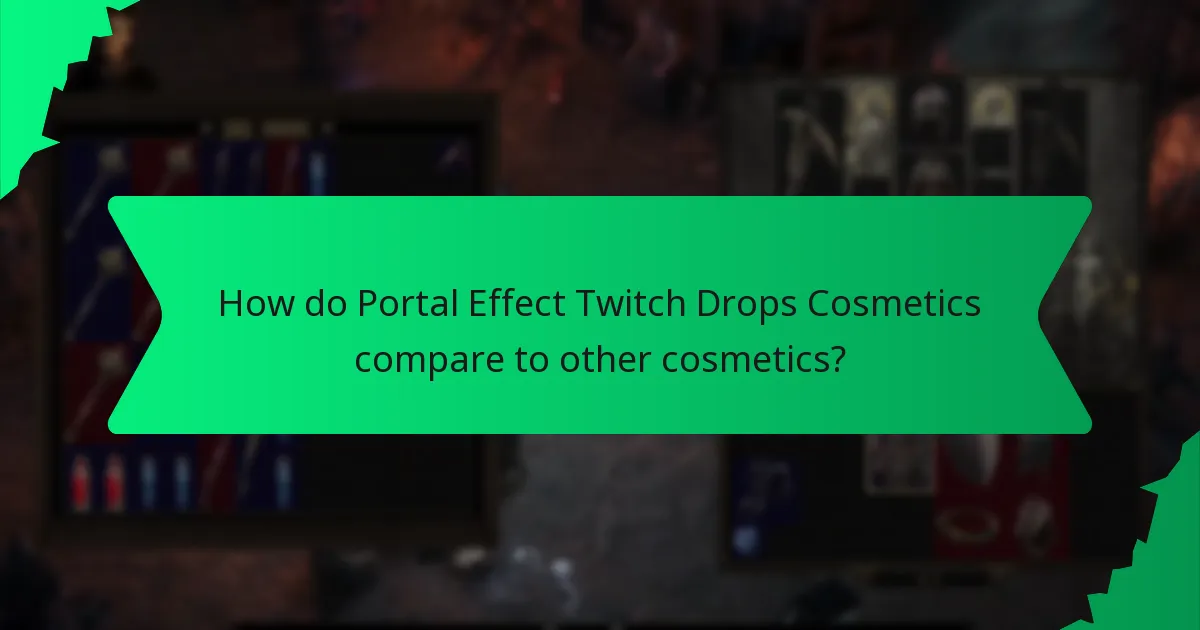 How can players acquire Portal Effect Twitch Drops Cosmetics?