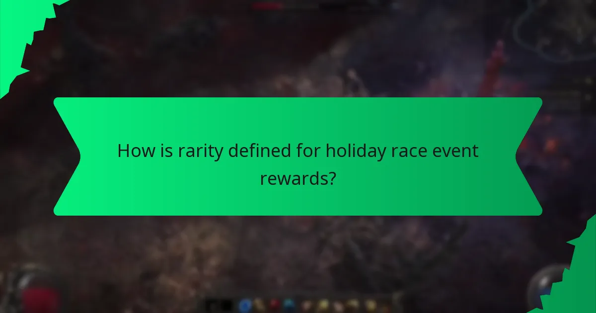 How is rarity defined for holiday race event rewards?