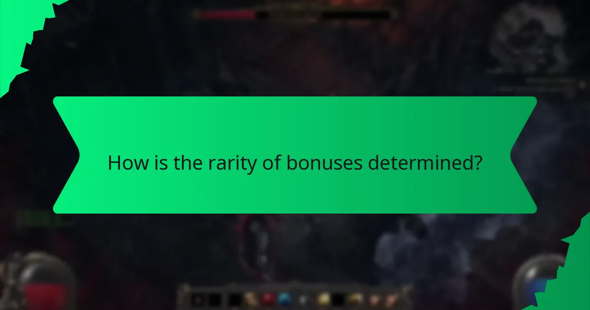 How is the rarity of bonuses determined?