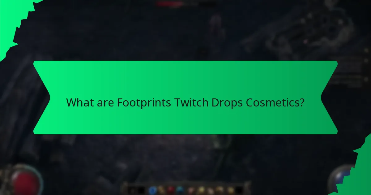 What effects do Footprints Twitch Drops Cosmetics have?