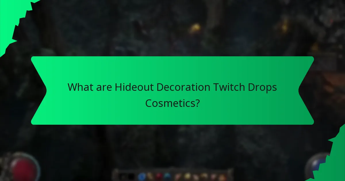 What is the rarity of Hideout Decoration Twitch Drops Cosmetics?
