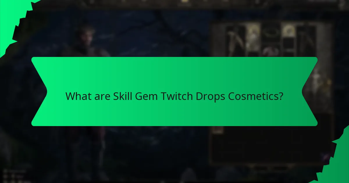 What colour options are available for Skill Gem Twitch Drops Cosmetics?