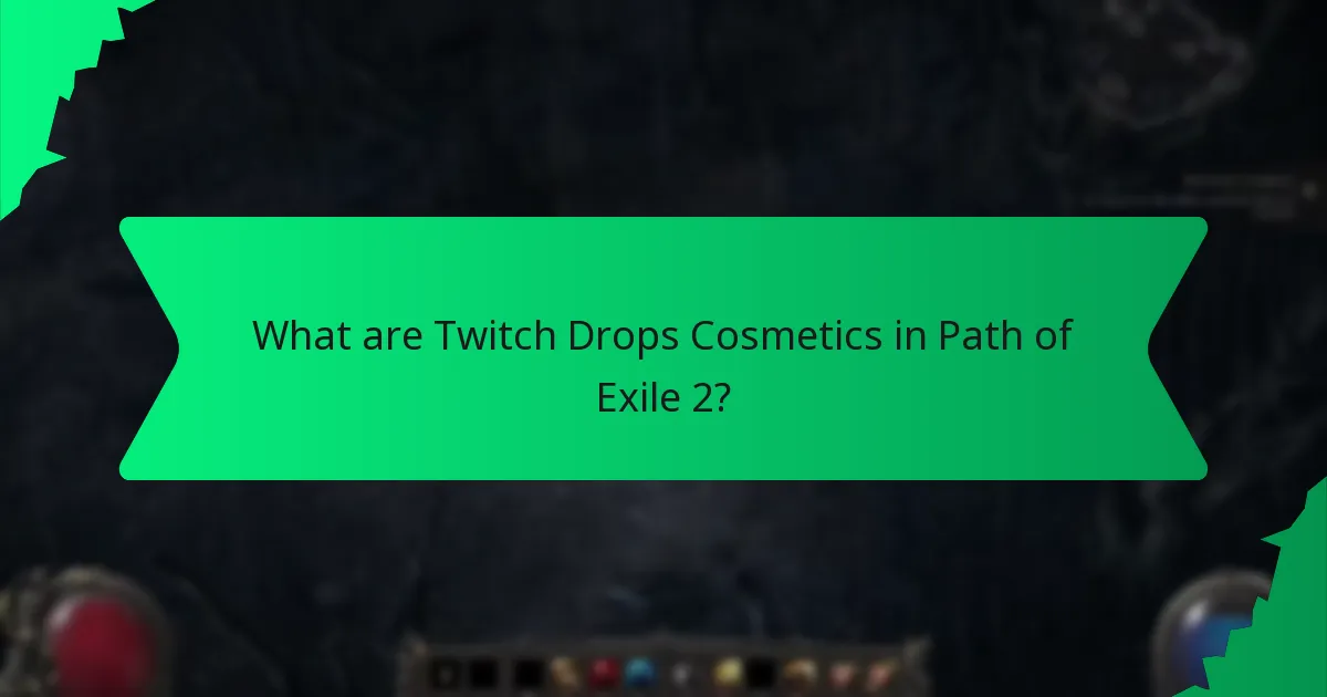 What effects do Twitch Drops Cosmetics have?