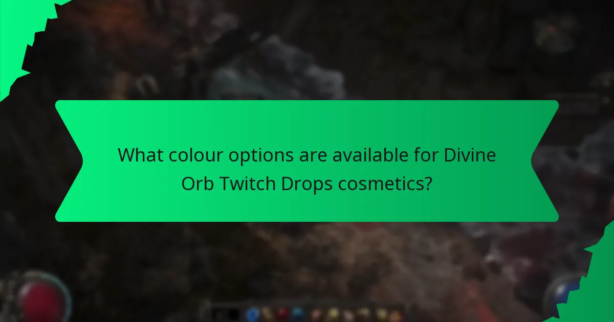 What colour options are available for Divine Orb Twitch Drops cosmetics?