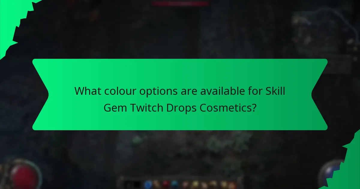 What effects do Skill Gem Twitch Drops Cosmetics have?