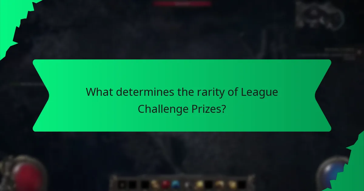 What effects do League Challenge Prizes have?