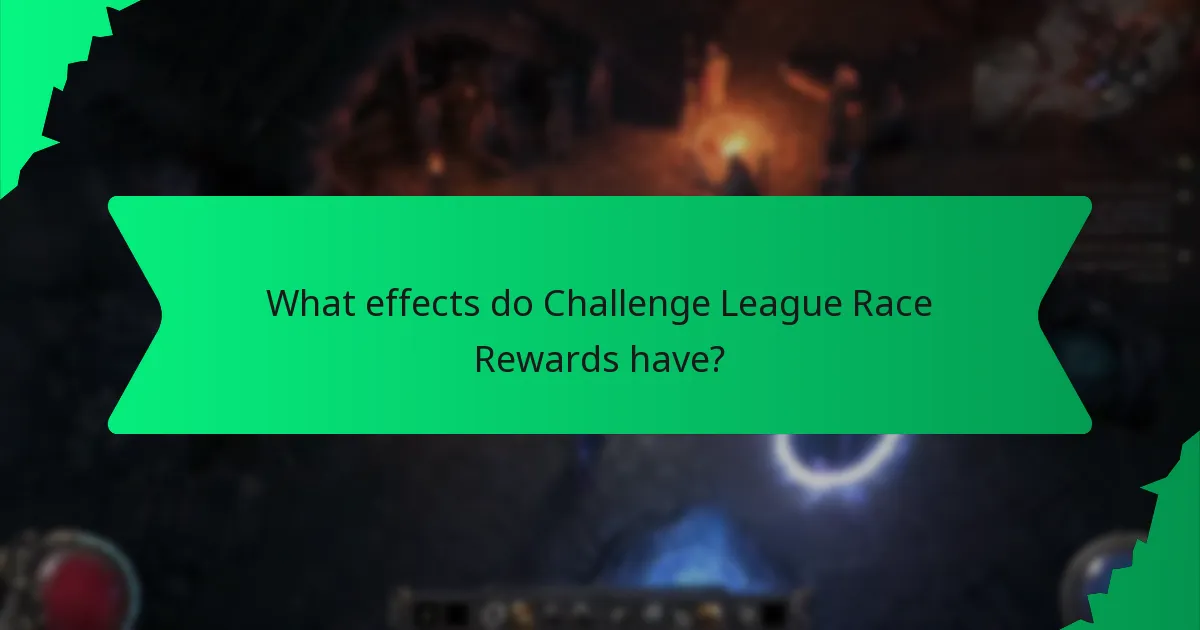 Which Challenge League Race Rewards are the most sought after?